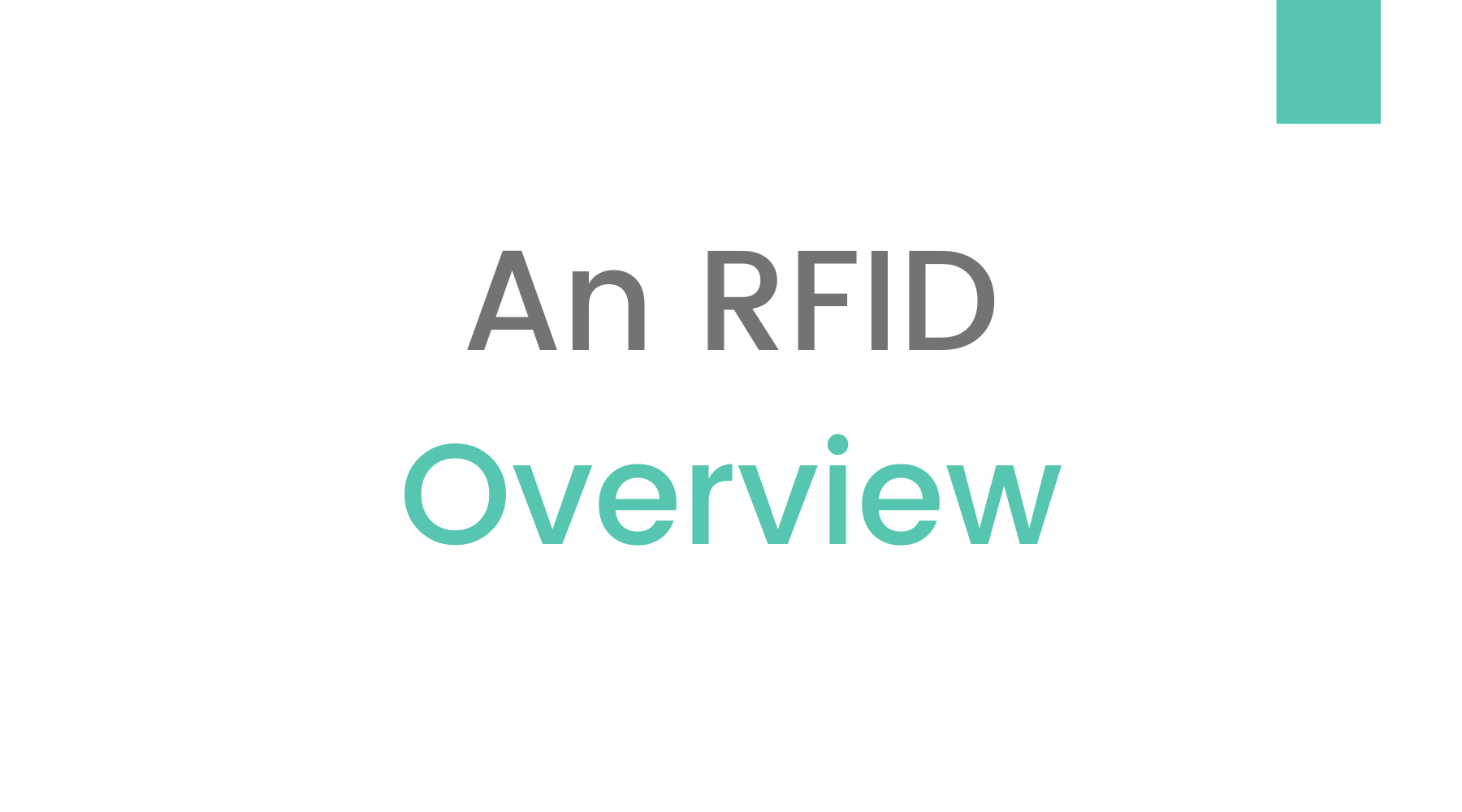 An RFID Overview